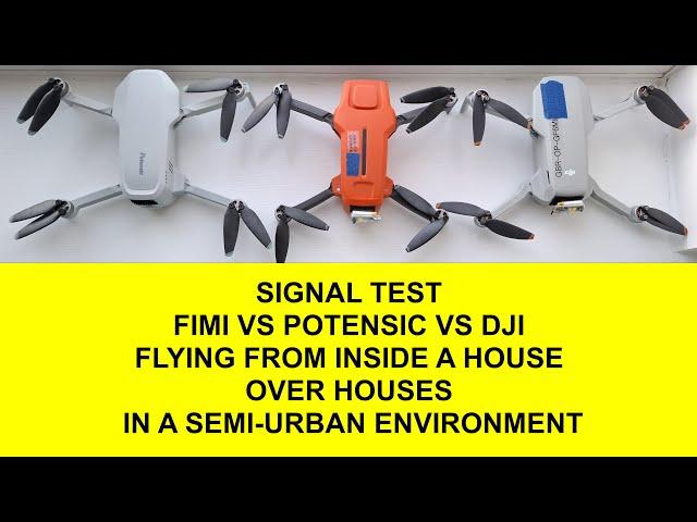 FIMI MINI 3 VS POTENSIC ATOM VS DJI MINI 4K SIGNAL TEST