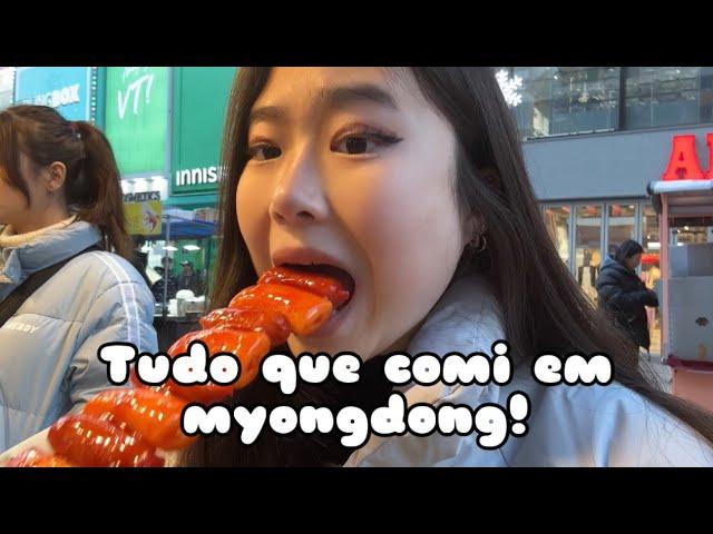 Comilança em myongdong! Comi muito! 