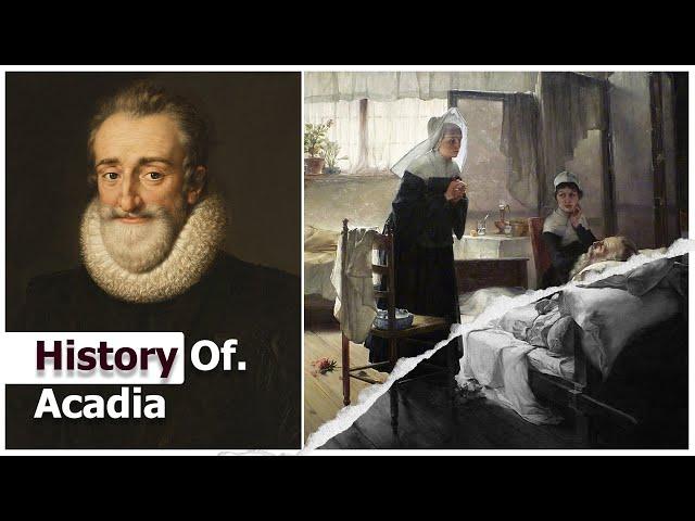 The History of Acadia