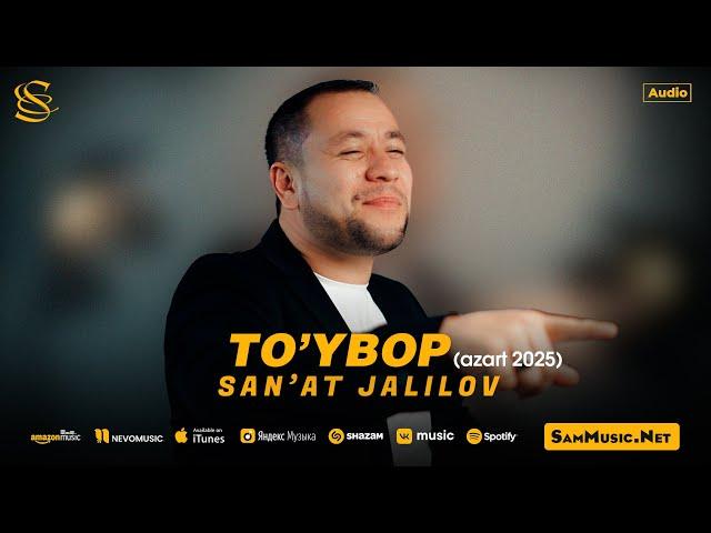 San'at Jalilov - To'ybop (azart 2025)