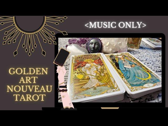 Golden Art Nouveau Tarot Flip Through Music Only