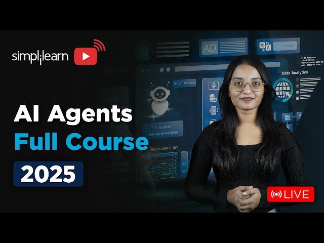 AI Agents Full Course 2025 | AI Agents Tutorial for Beginners | How to Build AI Agents | Simplilearn