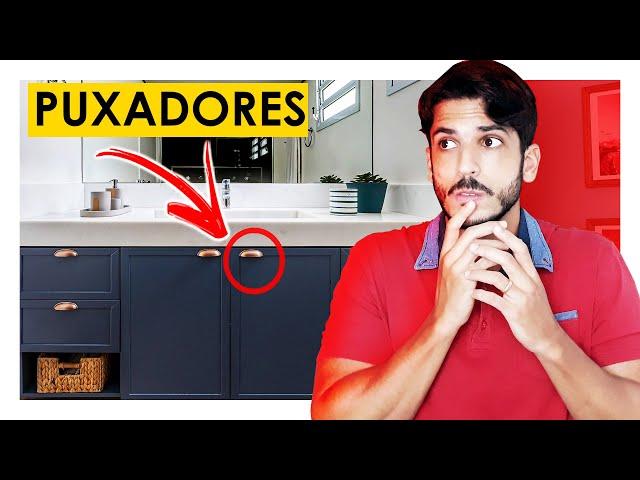 PUXADORES - ISSO PODE TRANSFORMAR SEUS MÓVEIS NA DECORAÇÃO