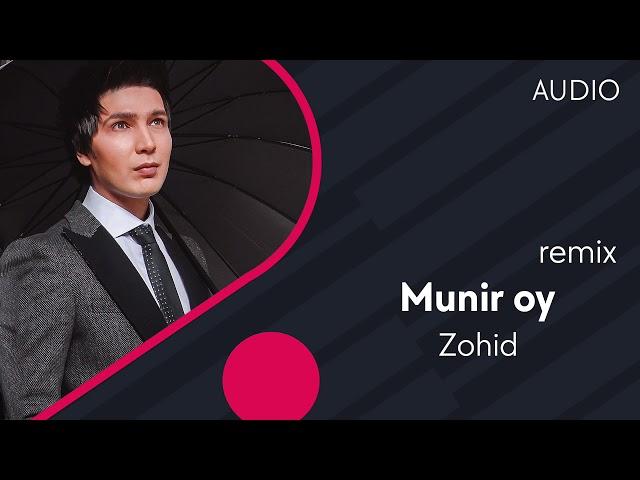 Zohid - Munir oy (remix) (Official Music)