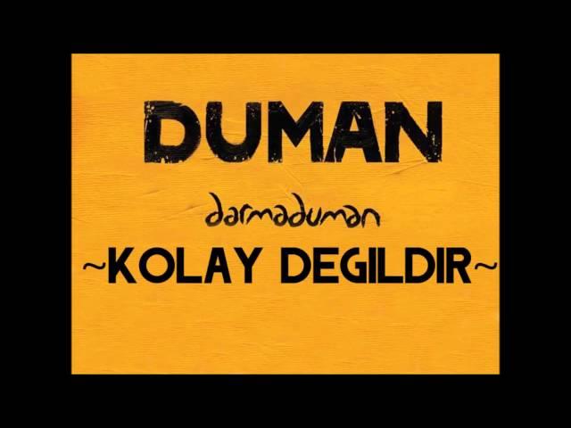 Duman - Kolay Değildir