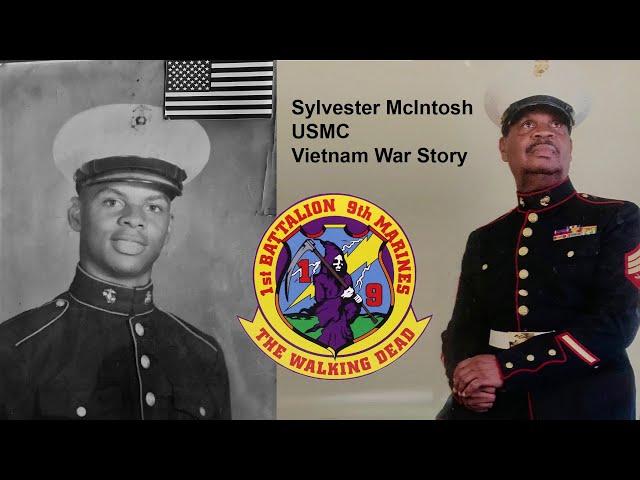 Sylvester McIntosh - USMC 1965-68 | Vietnam War Walking Dead