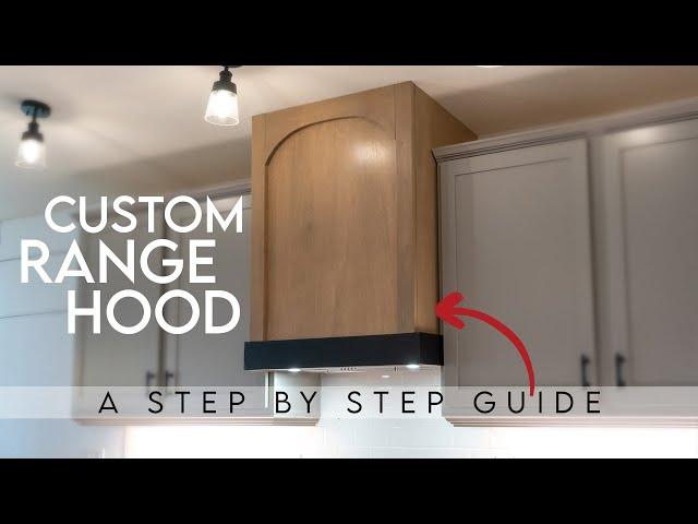 How to Build a Custom DIY Range Hood