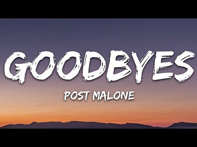 Post Malone - Goodbyes (Lyrics) ft. Young Thug