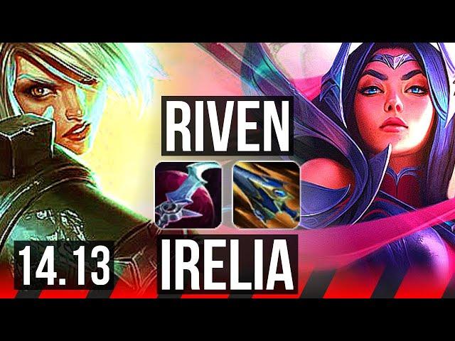 RIVEN vs IRELIA (TOP) | 10 solo kills, 1200+ games, 13/3/2 | NA Grandmaster | 14.13