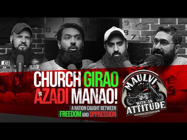 CHURCH GIRAO YA AZADI MANAO! | Maulvi With An Attitude (#mwa)