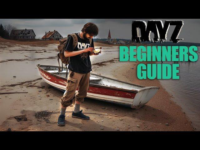 A DAYZ Beginners Tutorial - Starting Out: All you NEED to KNOW