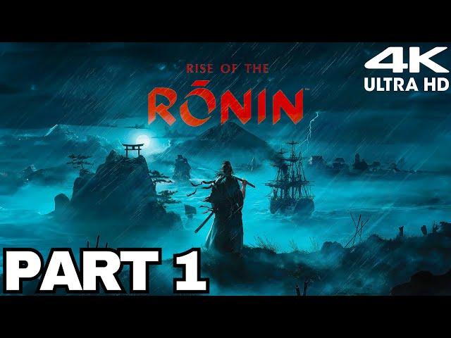 RISE OF THE RONIN Gameplay Walkthrough Part 1 [4K ULTRA HD PS5] - No Commentary (FULL GAME)