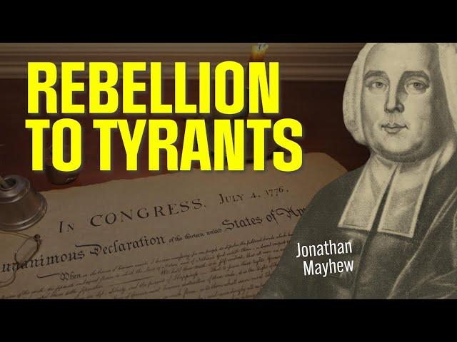 Rebellion to Tyrants: The Sermon that Sparked the Revolution