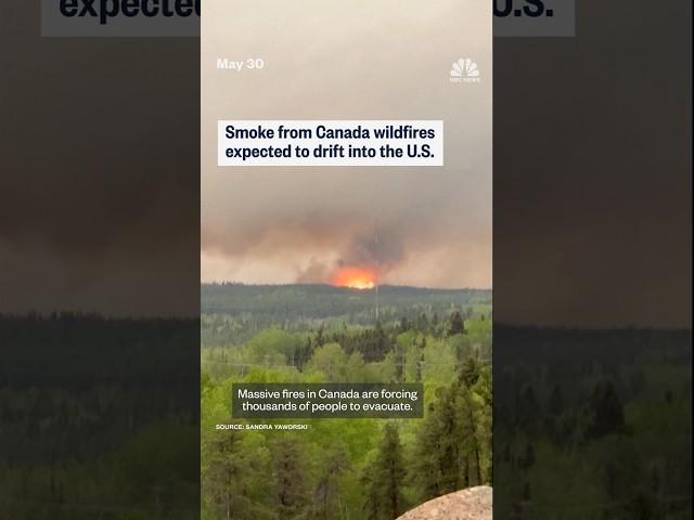 Massive Canada wildfires threaten U.S. air quality
