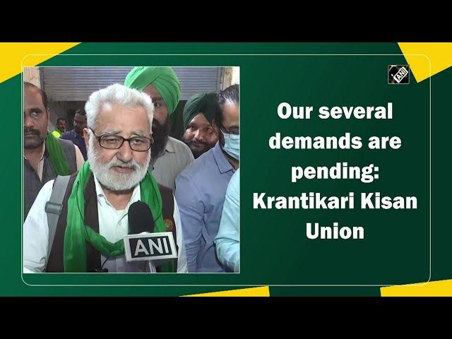 Our several demands are pending: Krantikari Kisan Union