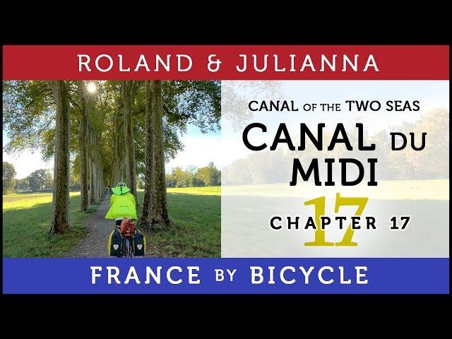 France by Bicycle | PART 17: CANAL DU MIDI