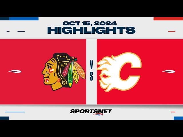 NHL Highlights | Blackhawks vs. Flames - October 15, 2024