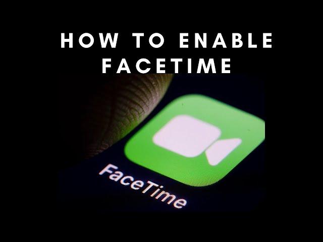 How to Enable Facetime on Apple Phone?