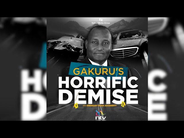 Gakuru's Horrific Demise