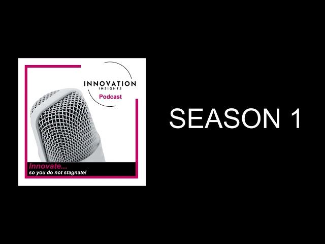 SEASON 1 - INNOVATION Insights