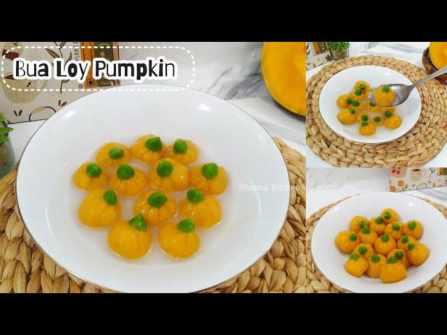 Resep Bua Loy Pumpkin Thai Dessert | olahan dari Labu kuning