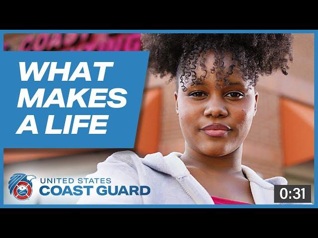 Coast Guard - What Makes a Life?