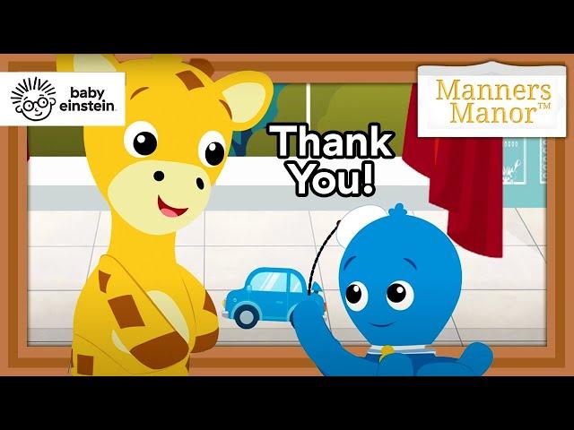 Manners Manor | Baby Einstein | Episode 2 - Saying Thank You