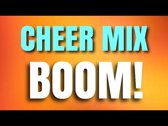 Cheer Mix - BOOM!