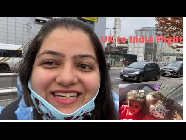 Uk to India Vlog |UK to India Travel Rules| Uk to India Flight | Indians in Uk