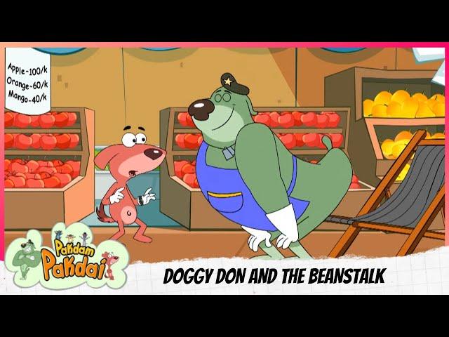 Pakdam Pakdai | Full Episode | DOGGY DON AND THE BEANSTALK