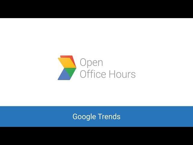 News Lab Monthly Open Office Hours: Google Trends