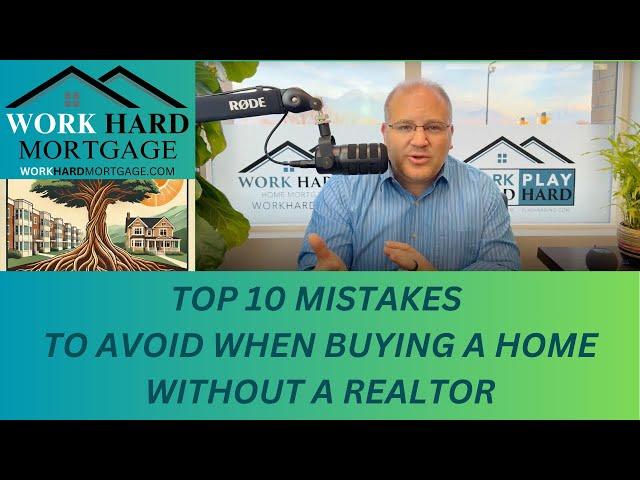 Top 10 Mistakes to Avoid When Buying a Home Without a Realtor