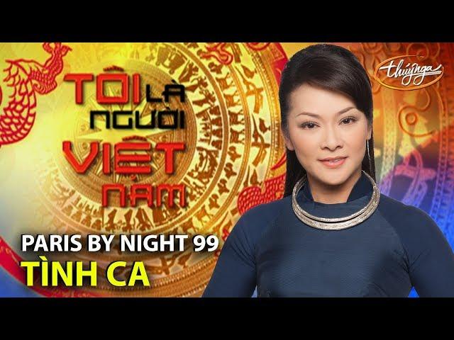 Paris By Night 99 Opening - Tình Ca (Phạm Duy)