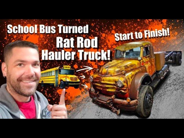 School Bus Conversion - To - Rat Rod Hauler Truck! - Full Build - Time Lapse