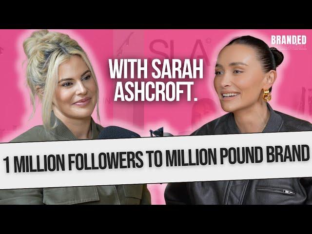 Turning 1M Followers To A Multi-Million £ Fashion Brand w/Sarah Ashcroft | Branded By Amelia Sordell