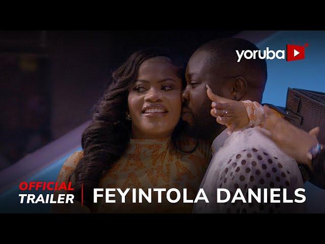 Feyintola Daniels Yoruba Movie 2025 | Official Trailer | Now Showing On Yorubaplus