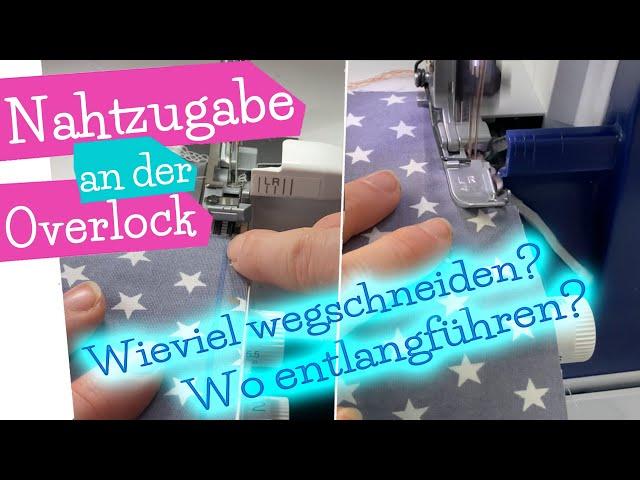 Nahtzugabe an der Overlock einhalten | Nähen mit der Overlock - wo den Stoff lang führen ? mommymade