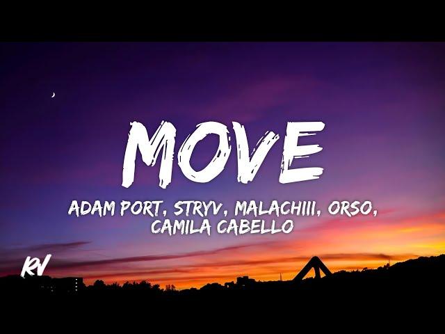 Adam Port, Malachiii - MOVE feat. Camila Cabello (Lyrics) • girl i really like the way you