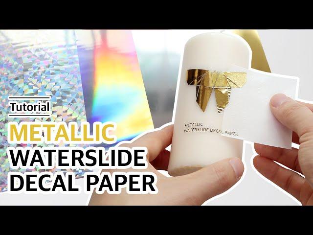 [How To Use] Metallic Waterslide Decal Paper