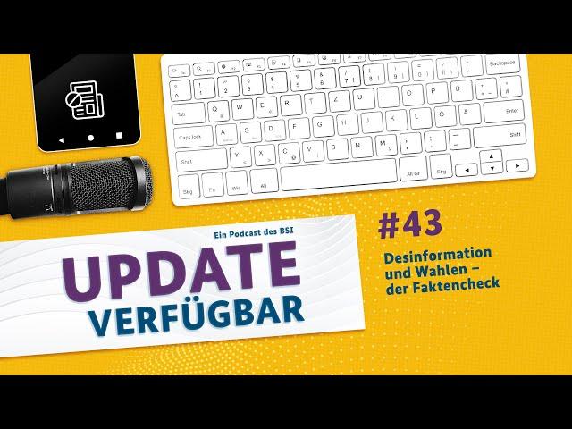 #43 - Desinformation und Wahlen – der Faktencheck