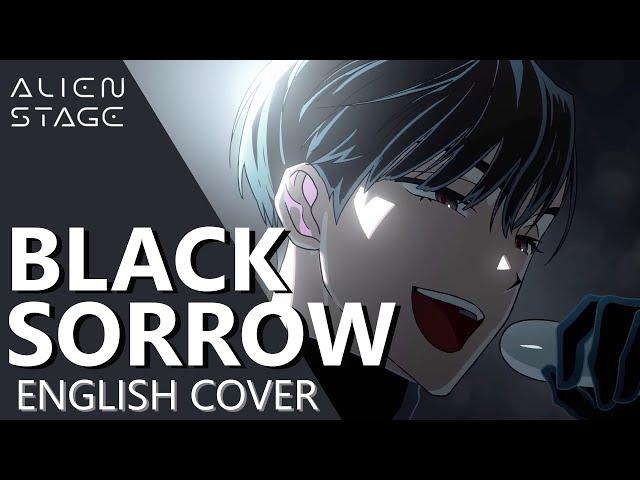 【ALIEN STAGE】Black Sorrow - english cover │ @auri_vt