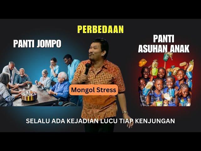 PERBEDAAN PANTI JOMPO DAN PANTI ASUHAN ANAK || MONGOL STRESS 2025