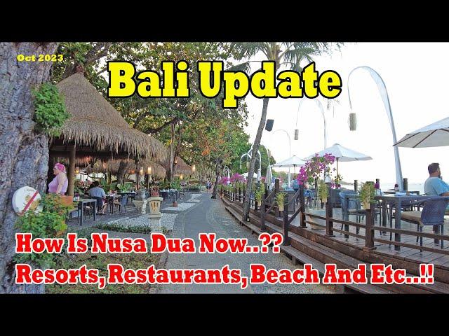 How Is Nusa Dua Now..?? Resorts, Restaurants, Beaches and Etc. Nusa Dua Bali Update