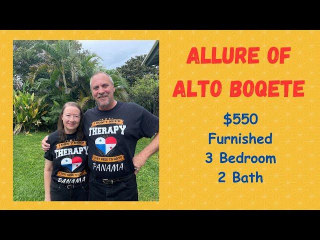 Allure of Alto Boquete - Furnished $550 Three Bedroom House