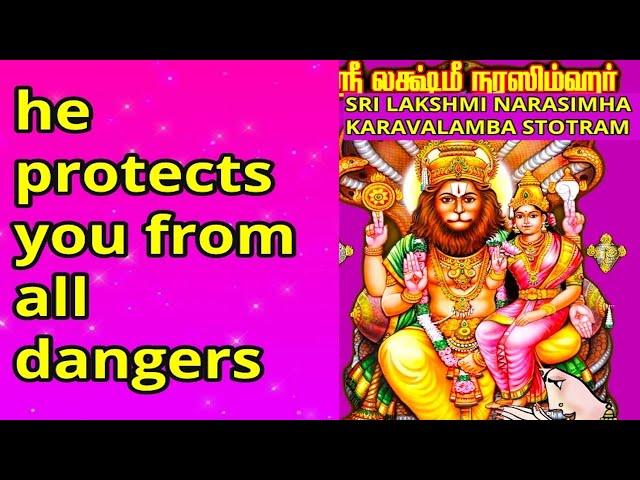 Protection against all difficulties [SRI LAKSHMI NARASIMHA karavalambam]