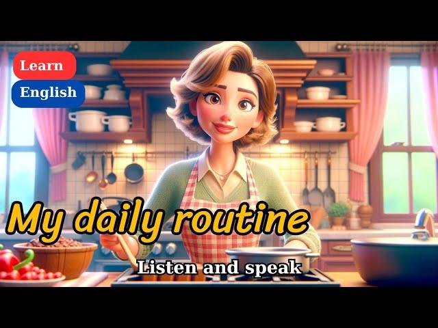 Improve Your English | My daily routine | English Listening Skills | Speaking Skills Everyday