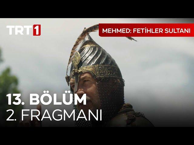 Mehmed: Fetihler Sultanı 13. Bölüm 2. Fragmanı |  @mehmedfetihlersultani