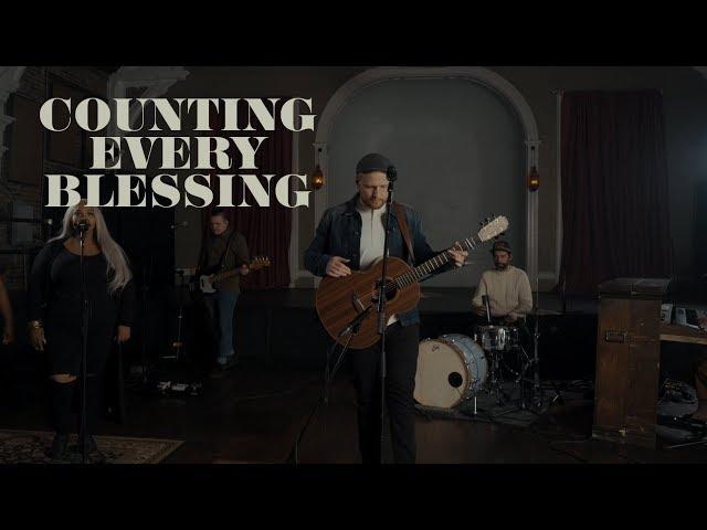 Rend Collective - Counting Every Blessing | Official Music Video