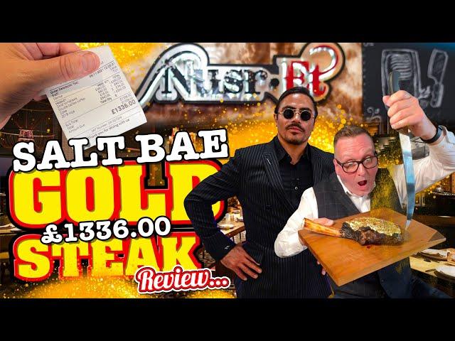 Salt Bae Nusr-Et £1300 GOLD Tomahawk STEAK Review...EXPOSING THE CON!