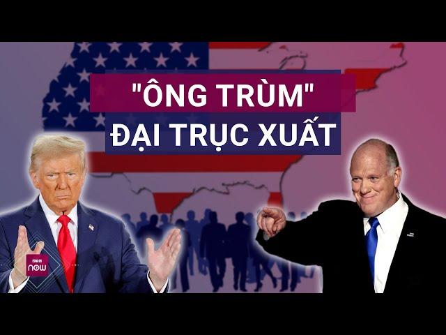 Tổng thống đắc cử Donald Trump chọn "ông trùm" cho cuộc đại trục xuất lớn nhất lịch sử Mỹ | VTC Now